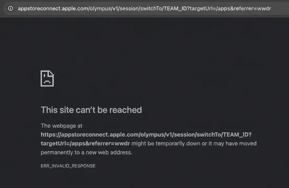 Ошибка ERR_INVALID_RESPONSE при открытии нового аккаунта App Store Connect